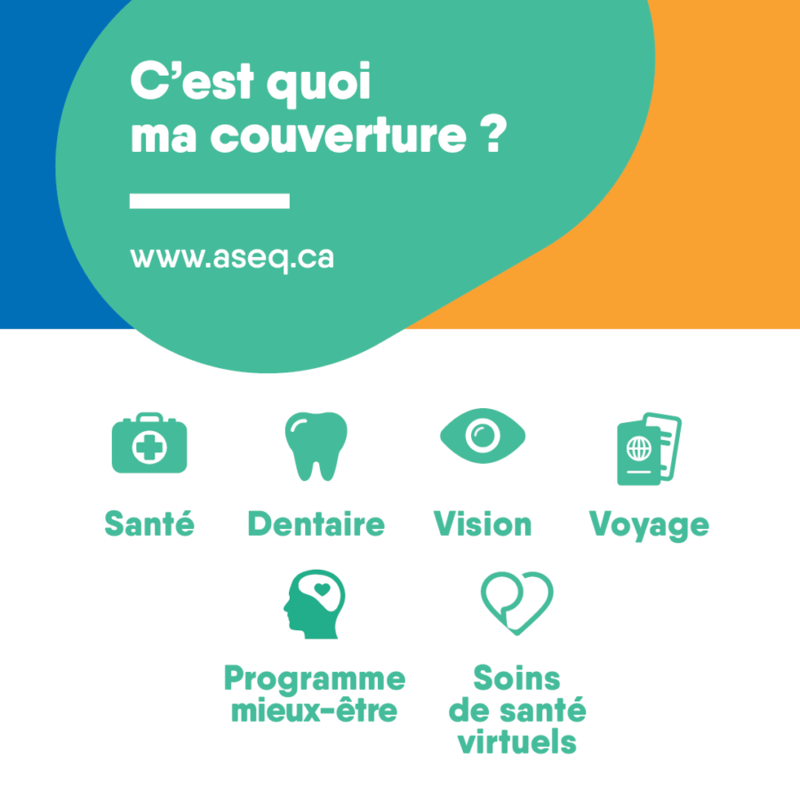 Une description de la couverture complète de l'assurance est disponible sur le site web www.aseq.ca 