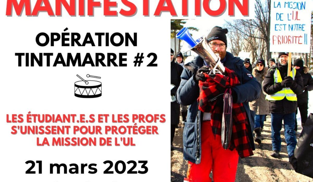 INVITATION - Tintamarre Étudiant.e.s et professeur.e.s : Uni-es pour protéger la mission de l’Université Laval