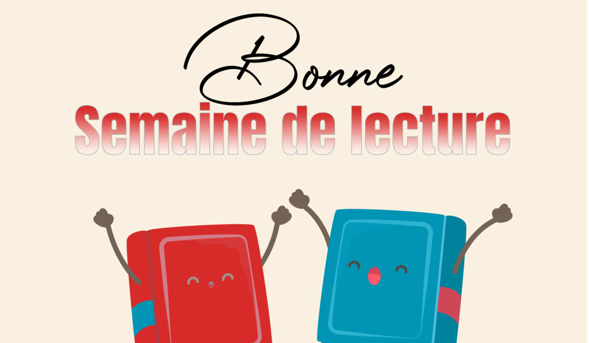 Bonne semaine de lecture !