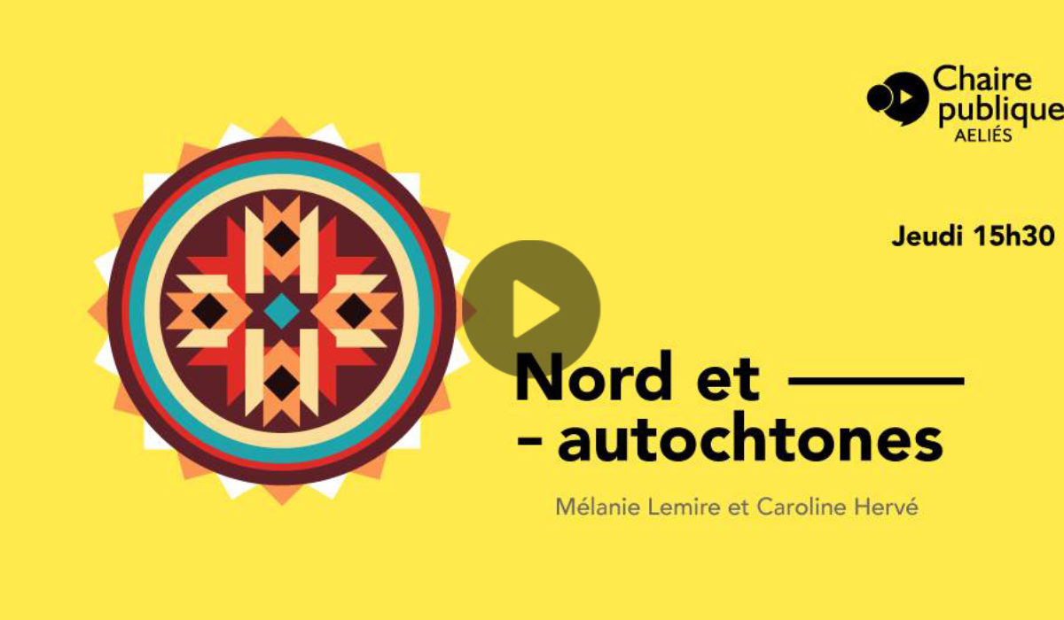 Chaire publique : Nouvelle conférence Nord et autochtones